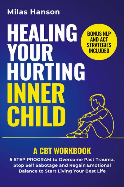 Healing Your Hurting Inner Child
