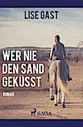 Wer nie den Sand geküsst