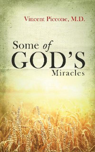 Some of God’s Miracles