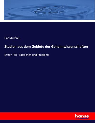 Studien aus dem Gebiete der Geheimwissenschaften