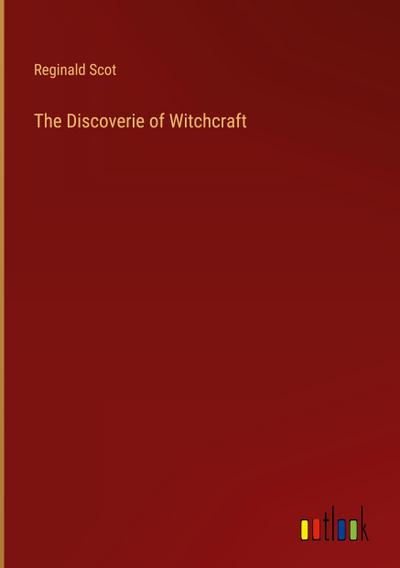 The Discoverie of Witchcraft