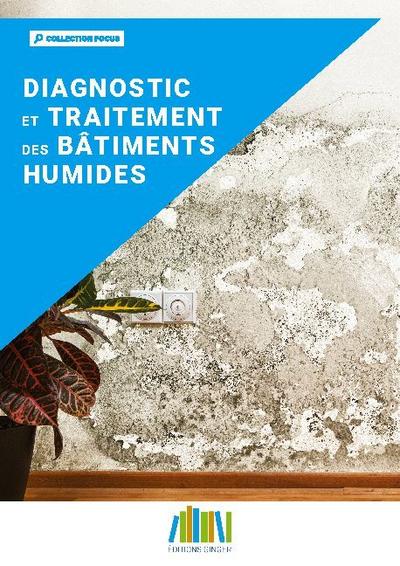 Diagnostic et traitement des bâtiments humides