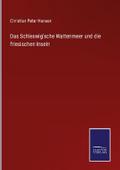 Das Schleswig’sche Wattenmeer und die friesi