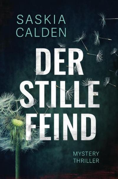 Der stille Feind