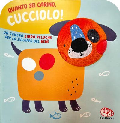 Quanto sei carino, cucciolo!