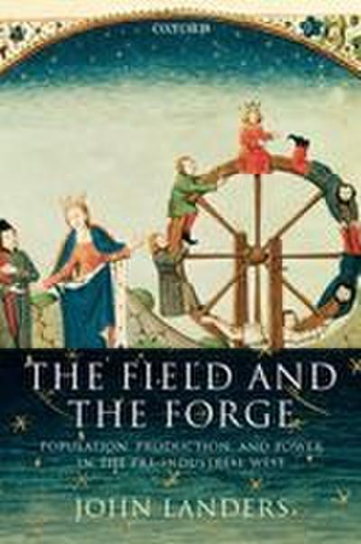 The Field and the Forge
