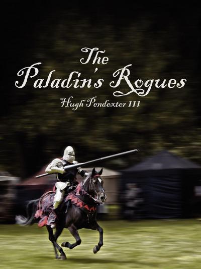 The Paladin’s Rogues