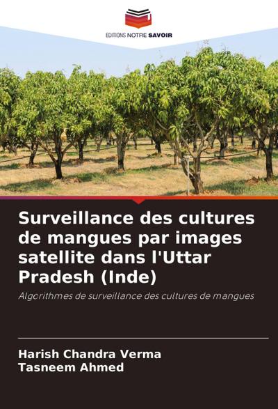 Surveillance des cultures de mangues par images satellite dans l’Uttar Pradesh (Inde)