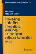 Proceedings of the First International Workshop on Intelligent Software Automation