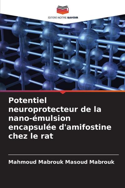 Potentiel neuroprotecteur de la nano-émulsion encapsulée d’amifostine chez le rat