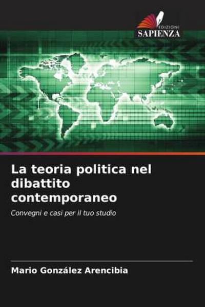 La teoria politica nel dibattito contemporaneo