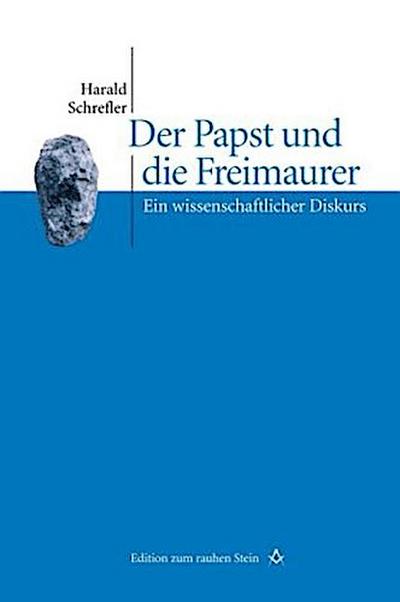Der Papst und die Freimaurer