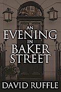 Holmes and Watson - An Evening In Baker Street