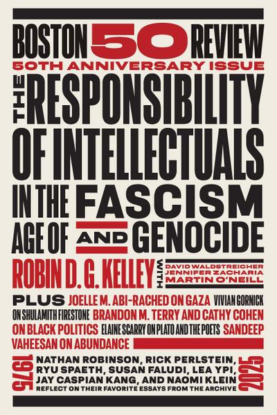 The Responsibility of Intellectuals in the Age of Fascism and Genocide