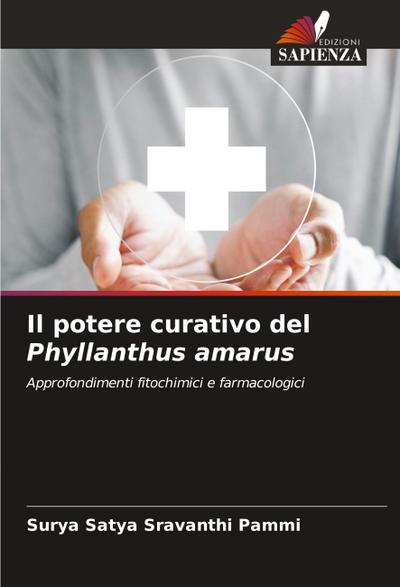 Il potere curativo del Phyllanthus amarus