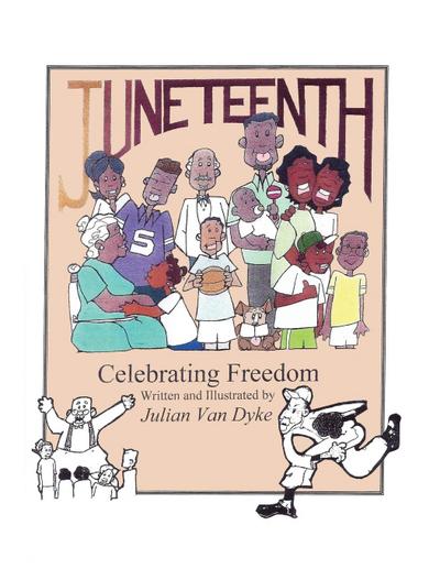 Juneteenth, Celebrating Freedom