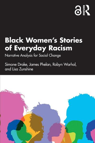 Black Women’s Stories of Everyday Racism