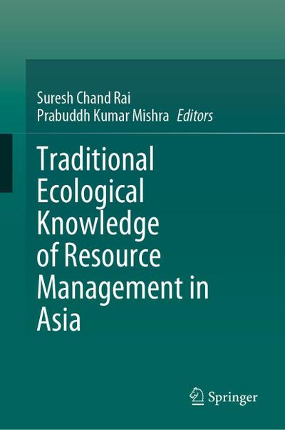 Traditional Ecological Knowledge of Resource Management in Asia