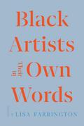 Black Artists in Their Own Words