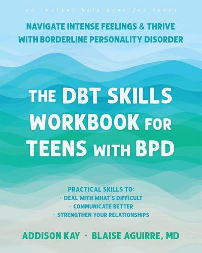 The Dbt Skills Workbook for Teens with Bpd