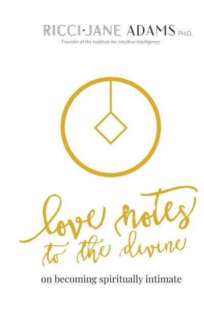 Love Notes to the Divine