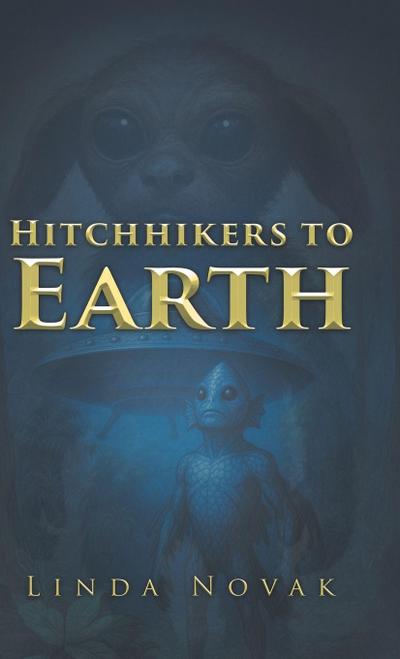 Hitchhikers to Earth