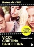 Rutas de cine: Vicky Cristina Barcelona