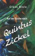 Auf der Suche nach Quintus Zickel