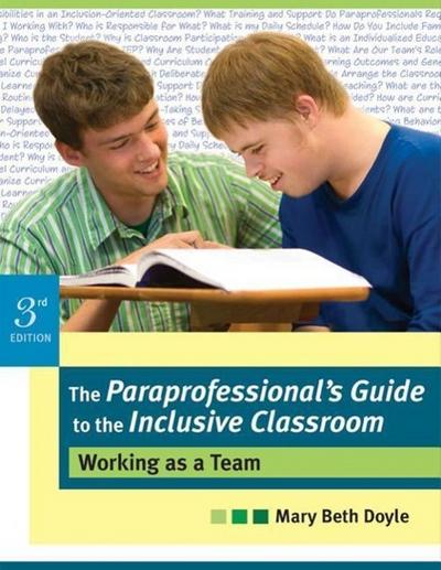 The Paraprofessional’s Guide to the Inclusive Classroom
