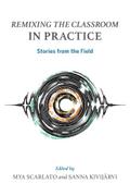<i>Remixing the Classroom</i> in Practice