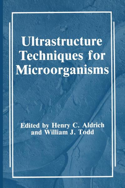Ultrastructure Techniques for Microorganisms