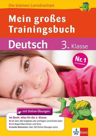 Mein großes Trainingsbuch Deutsch 3. Klasse: Alles für die 3. Klasse