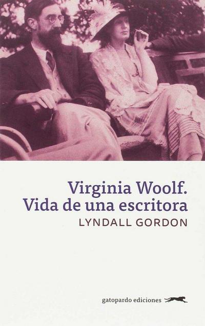 Virginia Woolf : vida de una escritora