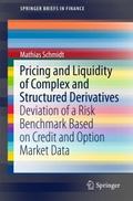 Pricing and Liquidity of Complex and Structured De