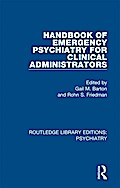 Handbook of Emergency Psychiatry for Clinical Administrators