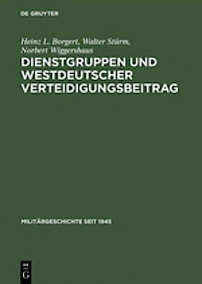 Dienstgruppen und westdeutscher Verteidigungsbeitrag