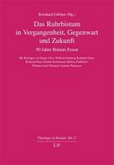 Das Ruhrbistum in Vergangenheit, Gegenwart und Zukunft