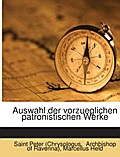 Ausgewählte Reden Des Hl.Petrus Chrysologus, Kirch