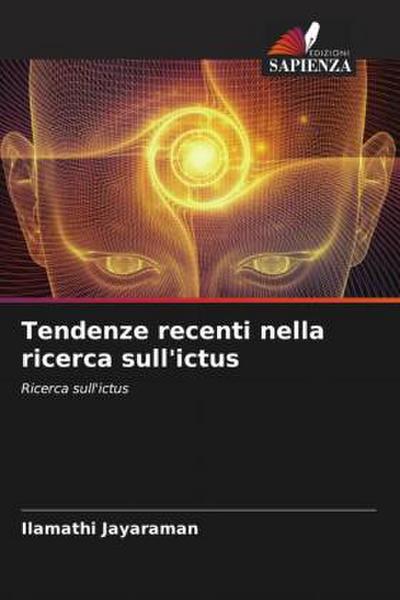 Tendenze recenti nella ricerca sull’ictus
