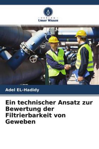 Ein technischer Ansatz zur Bewertung der Filtrierbarkeit von Geweben