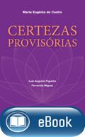 Certezas provisórias