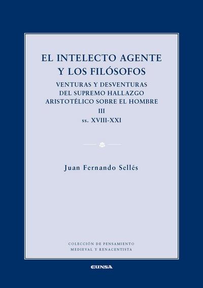 El intelecto agente y los filósofos III