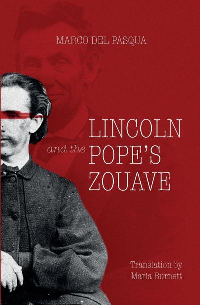 Lincoln and the Pope’s Zouve