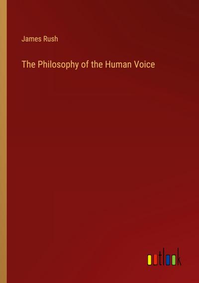 The Philosophy of the Human Voice