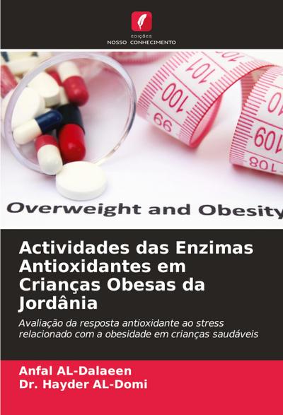 Actividades das Enzimas Antioxidantes em Crianças Obesas da Jordânia