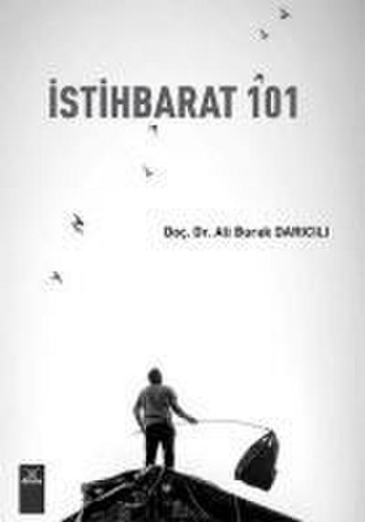 Burak Daricili, A: Istihbarat 101