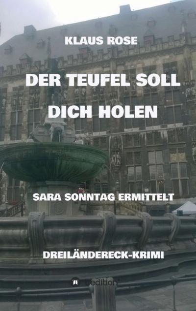 DER TEUFEL SOLL DICH HOLEN