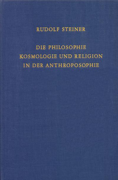 Die Philosophie, Kosmologie und Religion in der Anthroposophie