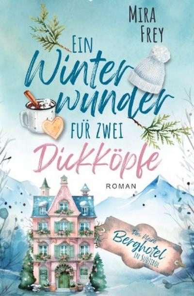 Ein Winterwunder für zwei Dickköpfe