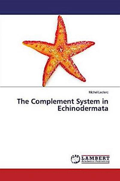 The Complement System in Echinodermata